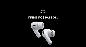 Primeiros Passos AirPods