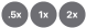 0,5x, 1x e 2x